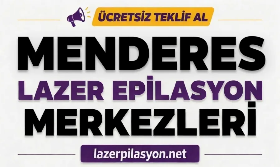 Menderes Lazer Epilasyon